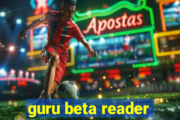 guru beta reader